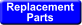 Need Replacement Parts?
